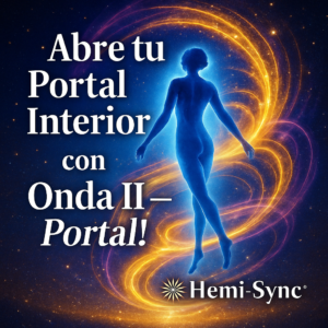 ONDA II - PORTAL: – The Gateway Experience (Hemi-Sync®